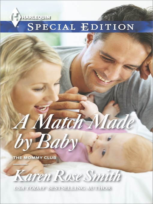 Title details for A Match Made by Baby by Karen Rose Smith - Available